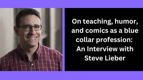 purple banner that reads On teaching, humor and comics as a blue collar profession: an interview with steve lieber